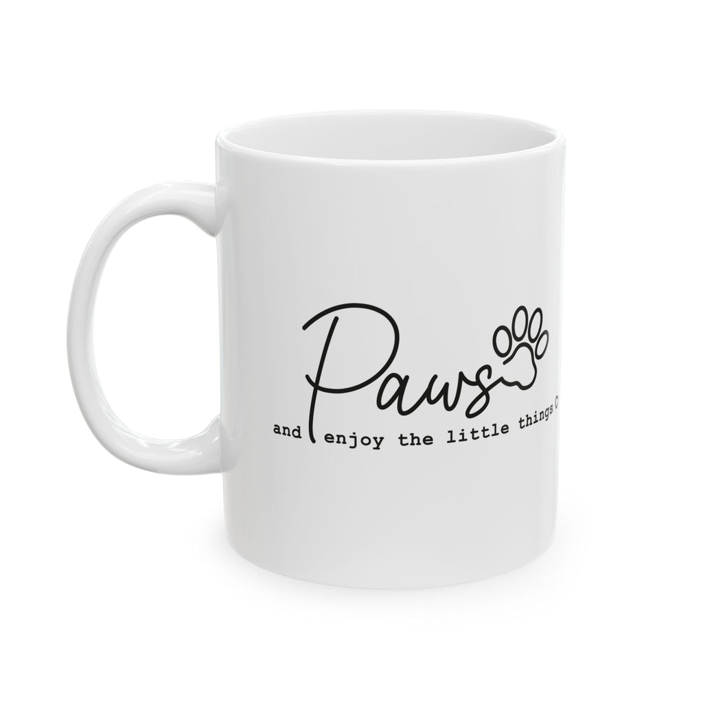 Paws and Enjoy The Little Things Mug