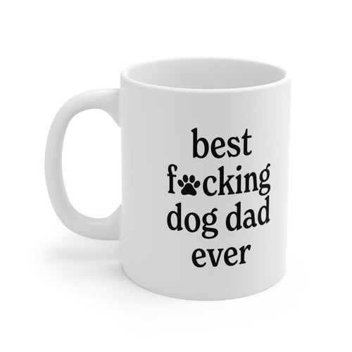 Best F*cking Dog Dad Mug