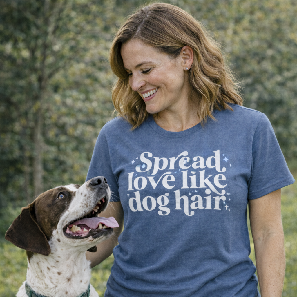 Spread love like dog hair T-Shirt | Funny Pet Lover Tee